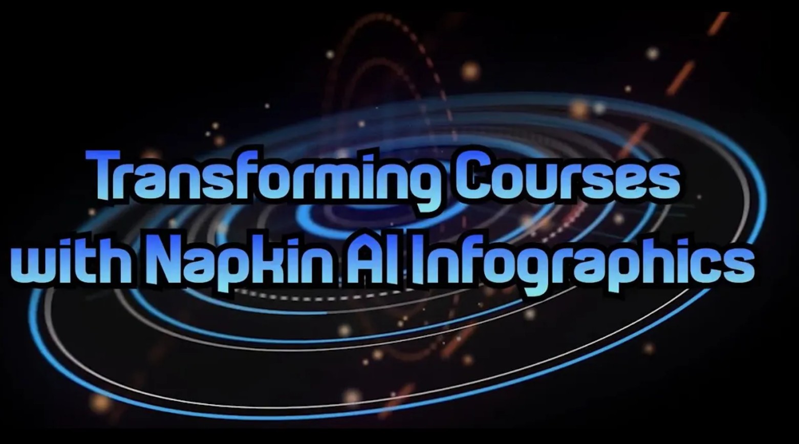 Transforming Courses with Napkin AI Infographics